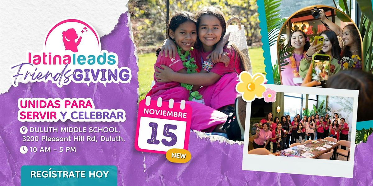 Latina Leads FriendsGiving: Unidas para Servir y Celebrar