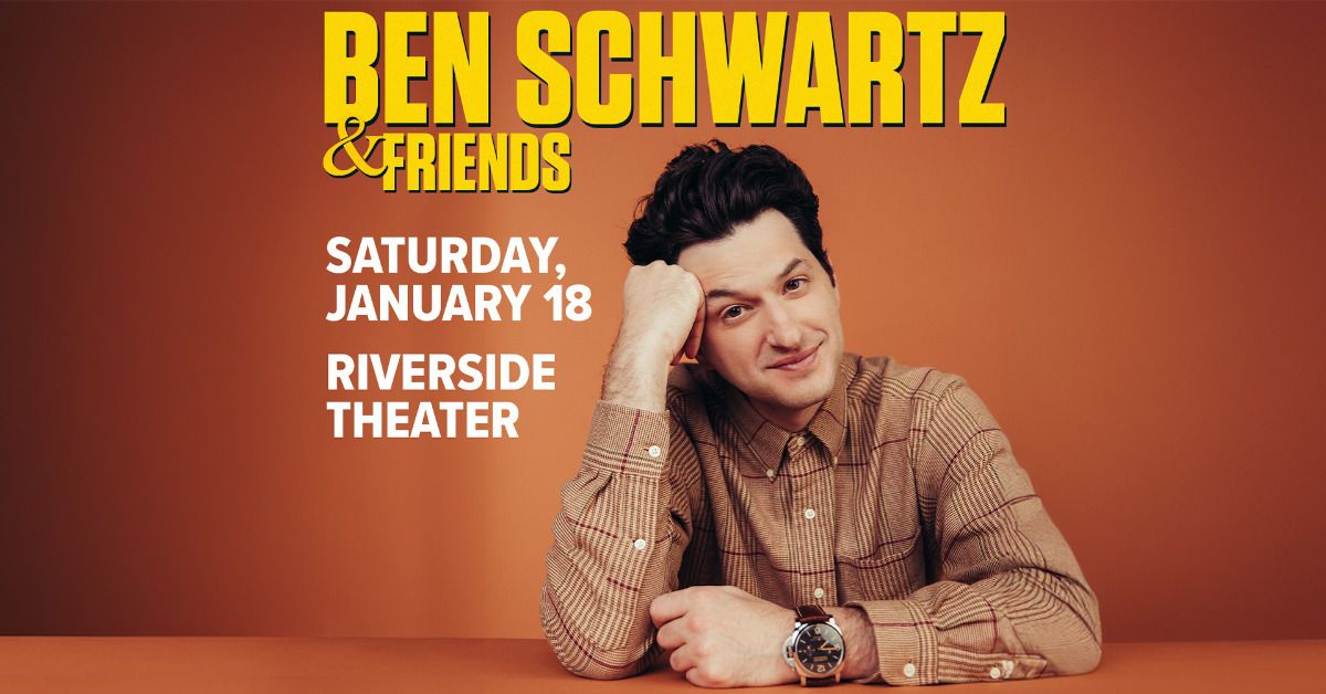 Ben Schwartz & Friends at Riverside Theater 