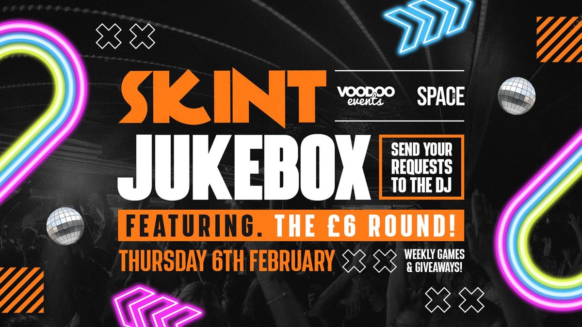 Skint Thursdays at Space Leeds 6th February - Jukebox