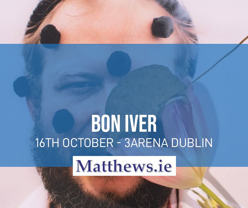 Bon Iver (Bus to 3Arena - Dublin)
