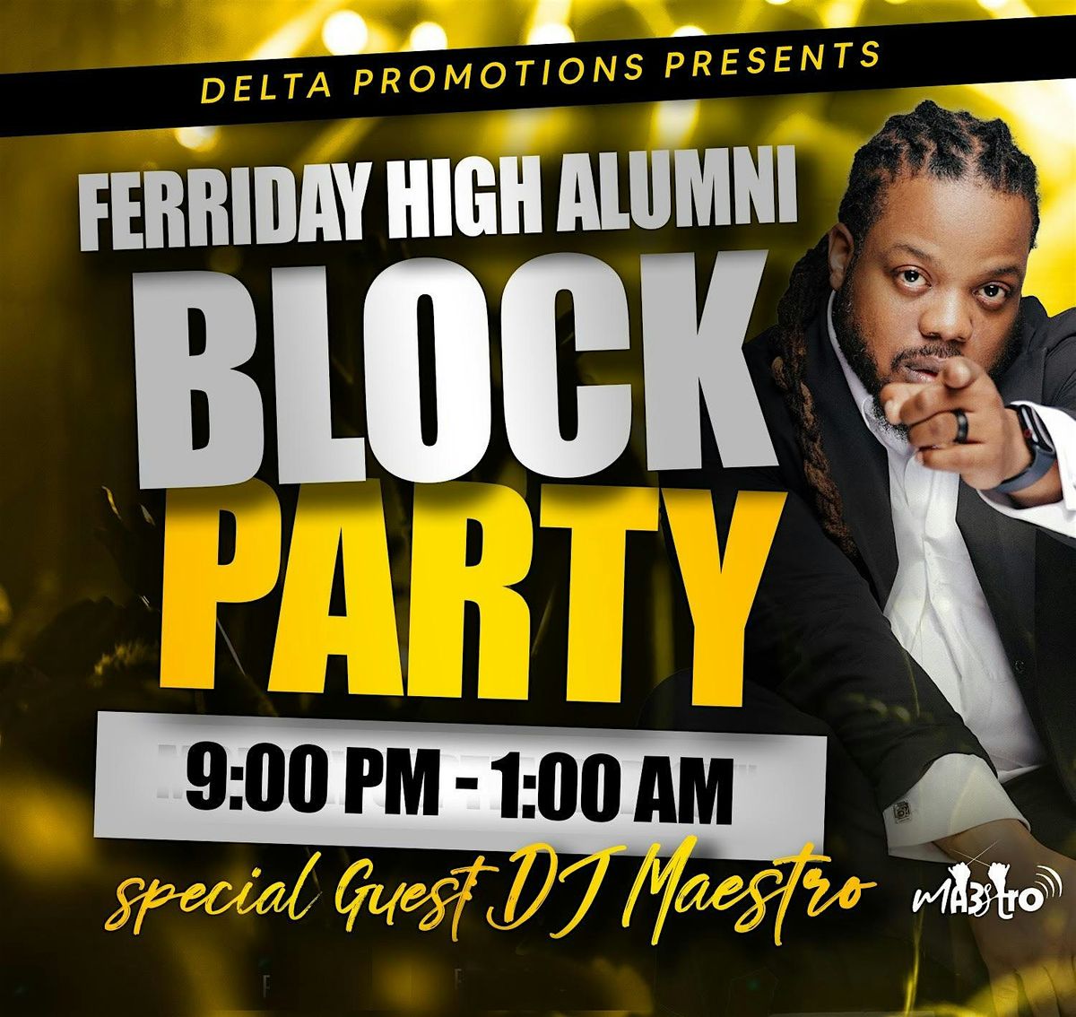 FERRIDAY HIGH 3RD ANNUAL BLOCK PARTY