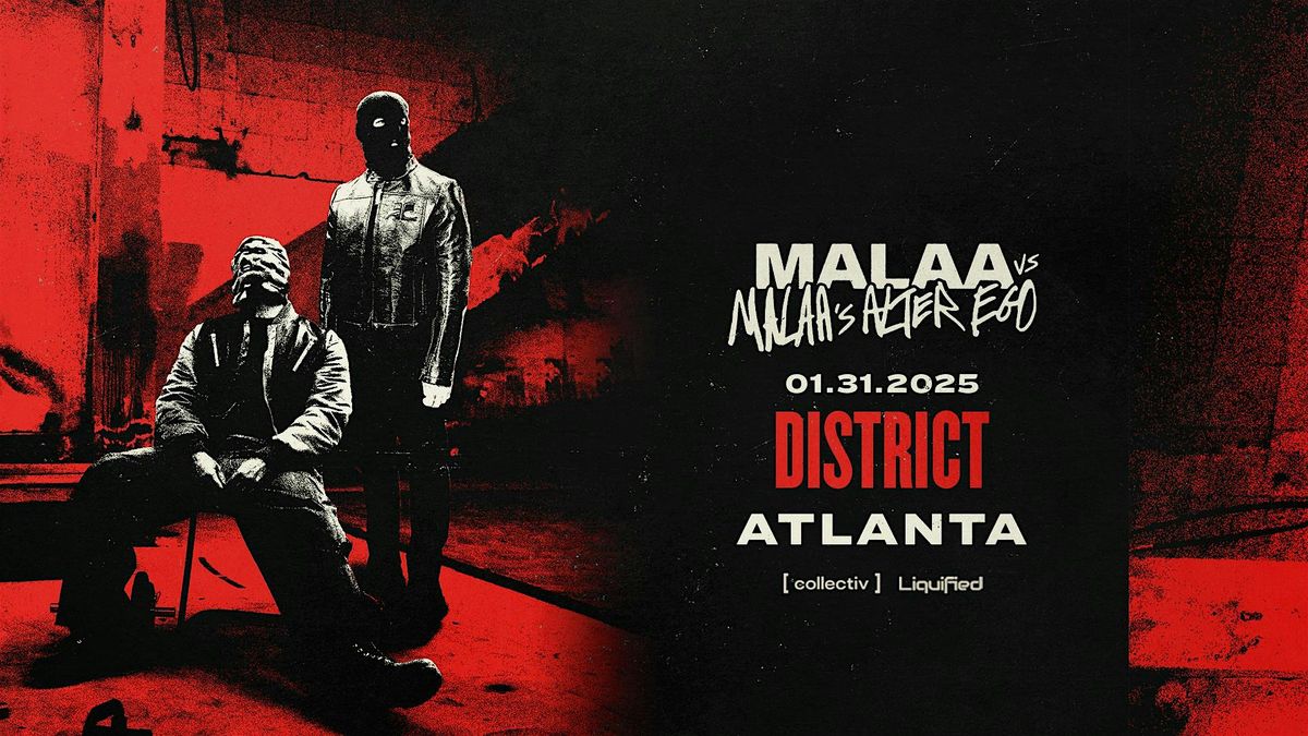 Malaa vs Malaa's Alter Ego | Friday January 31st 2025  | District Atlanta