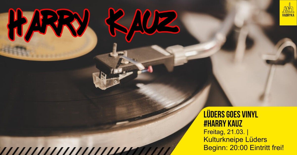 L\u00fcders goes Vinyl# Harry Kauz