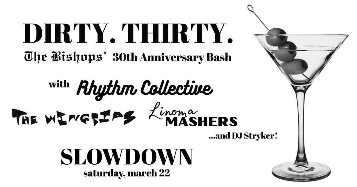 The Bishops w\/ Rhythm Collective, The Wingtips, Linoma Mashers, DJ Stryker