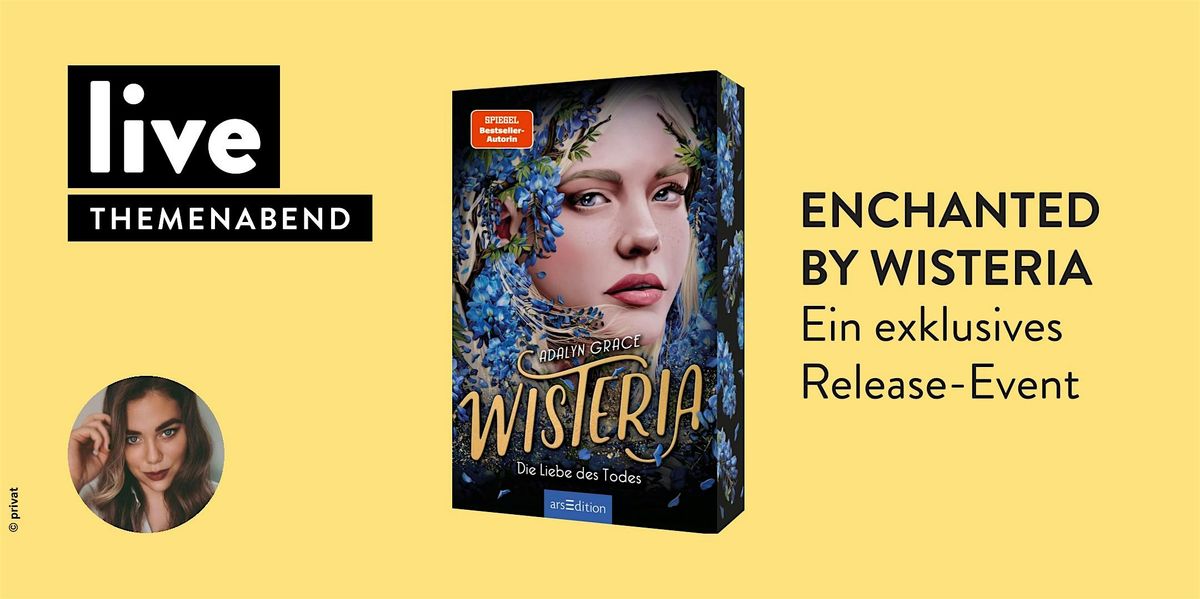 ENCHANTED BY WISTERIA: Ein exklusives Release-Event