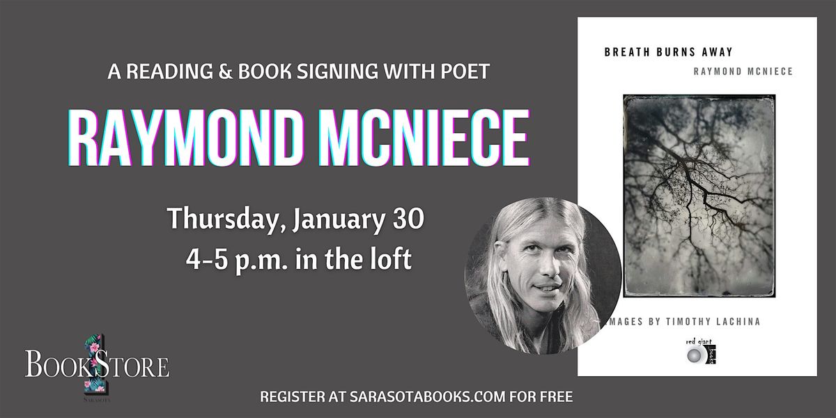 A Reading and  Book Signing with Poet Raymond McNiece