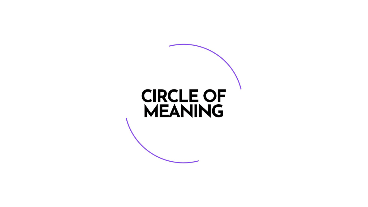 Circle of Meaning: Conversations
