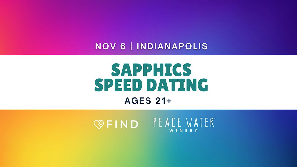 Sapphics Speed Dating Ages 21+ | Downtown Indianapolis