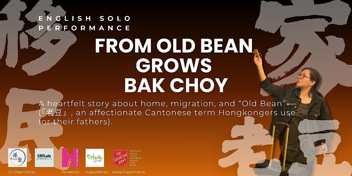From Old Bean Grows Bak Choy (Session with Post Performance Sharing)