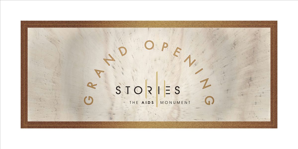 Grand Opening of STORIES: The AIDS Monument