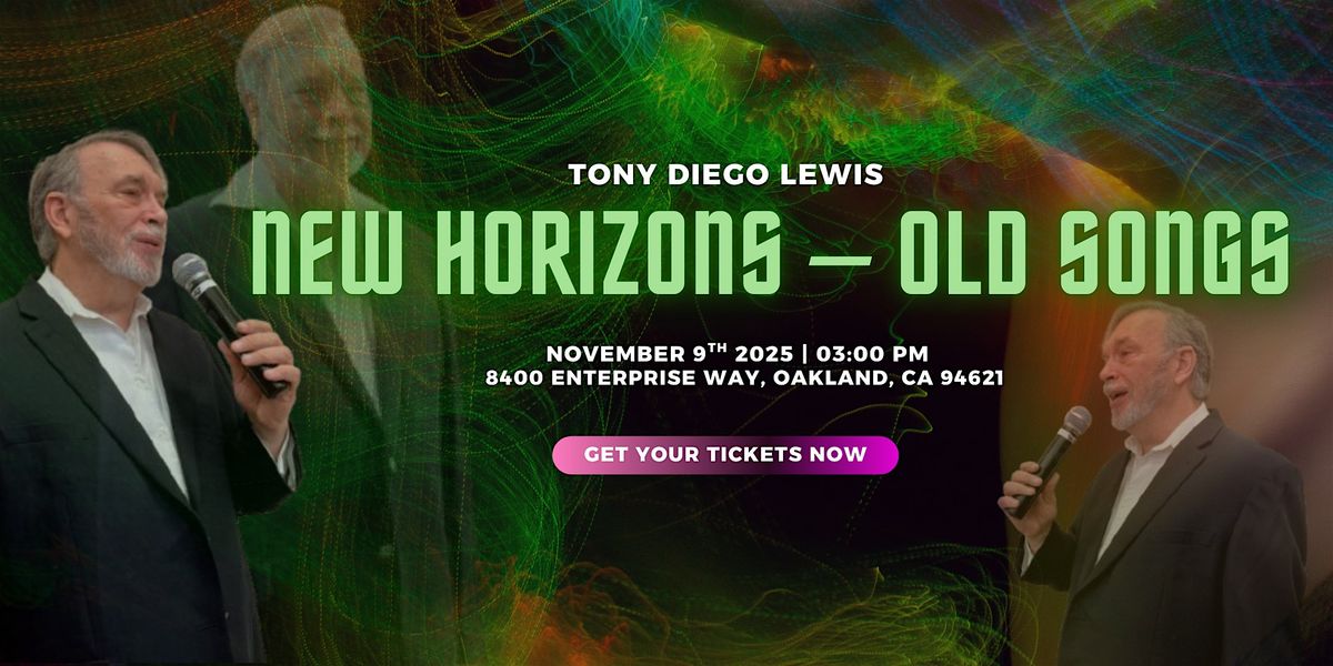 Tony Diego Lewis in "New Horizons - Old Songs"
