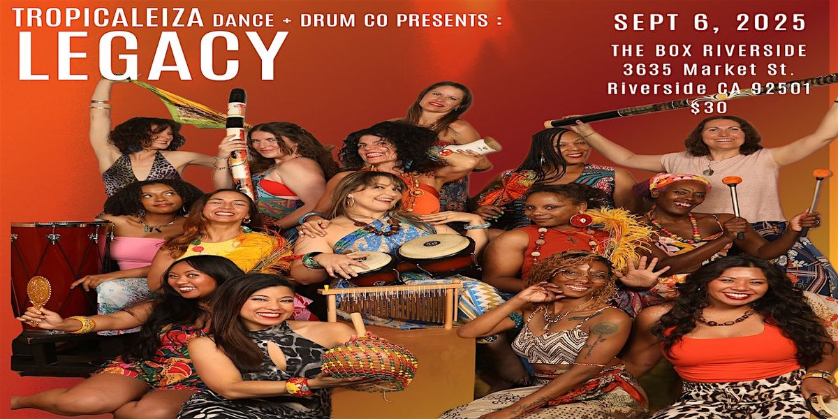 Tropicaleiza Presents : Legacy - Rooted in Story, Carried by Rhythm
