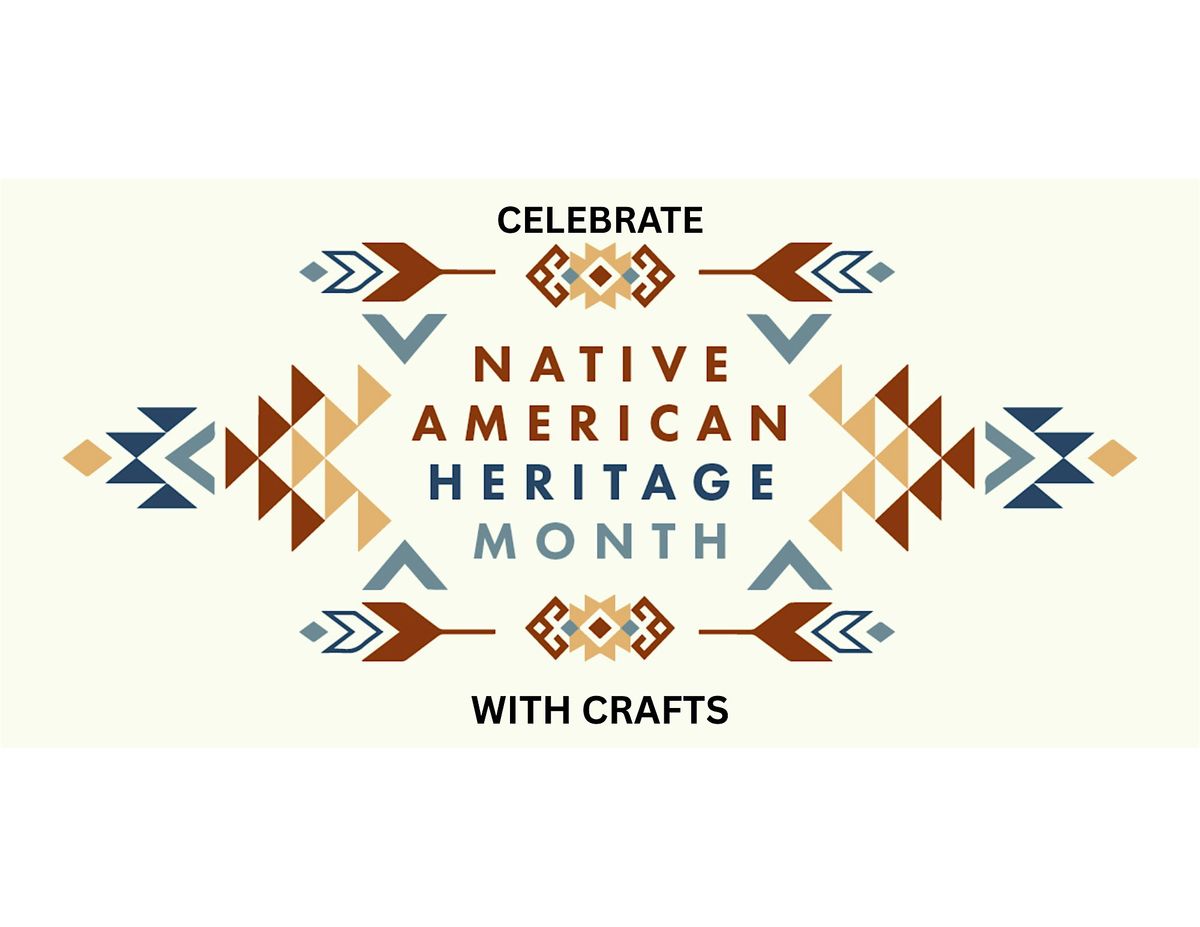 Celebrate and explore the diverse Native American culture through crafts