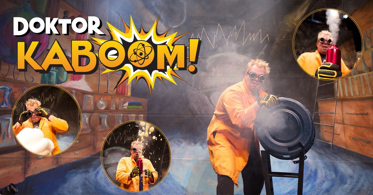 Doktor Kaboom! Look Out! Science is Coming!