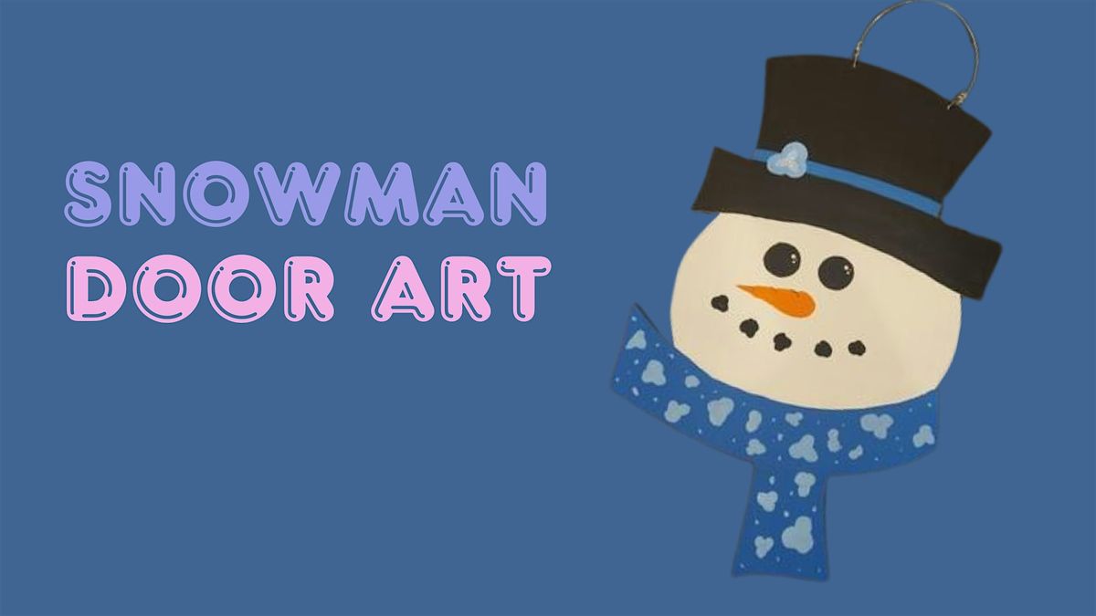 ART CLASS | Snowman Door Art