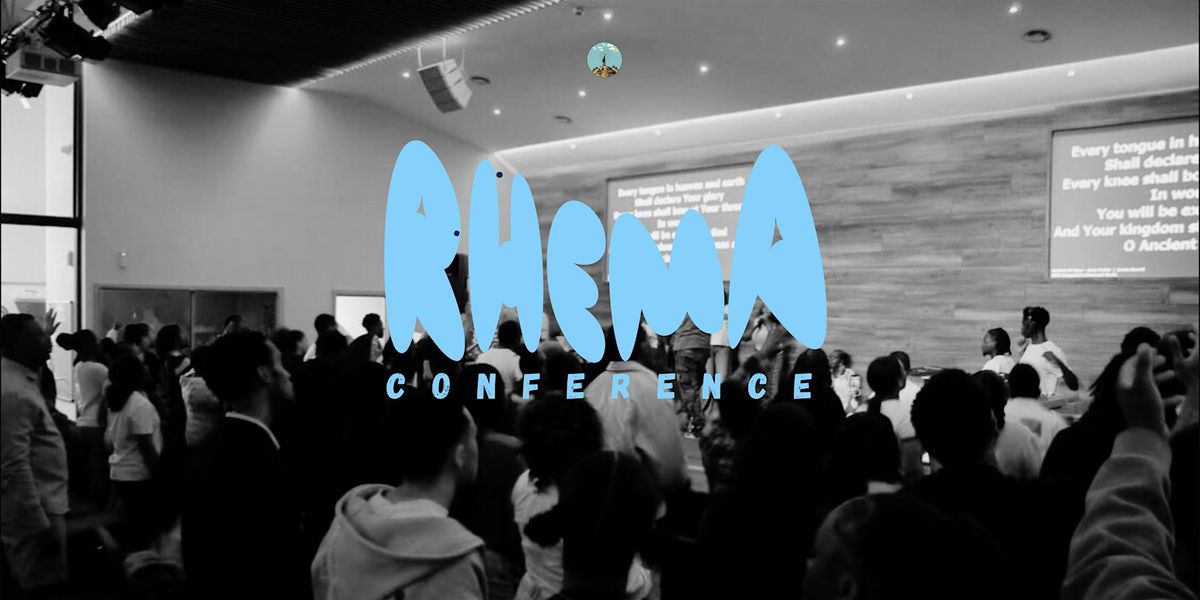 RHEMA CONFERENCE - Day 1