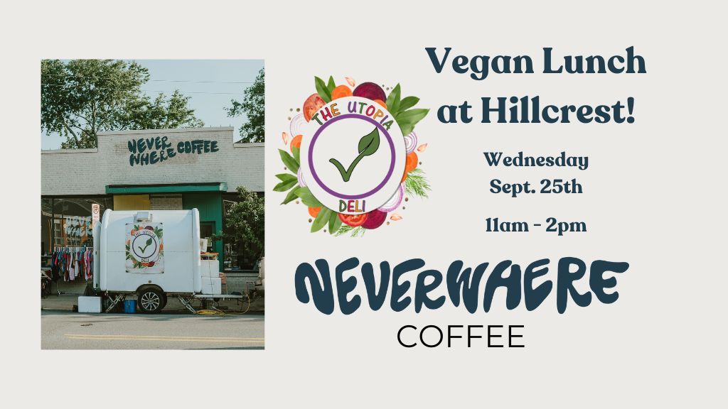 Vegan Lunch with The Utopia Deli at Hillcrest NVWR!