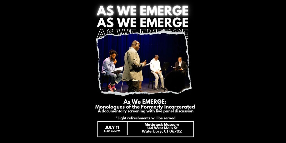 As We EMERGE: Monologues of the Formerly Incarcerated Movie Screening