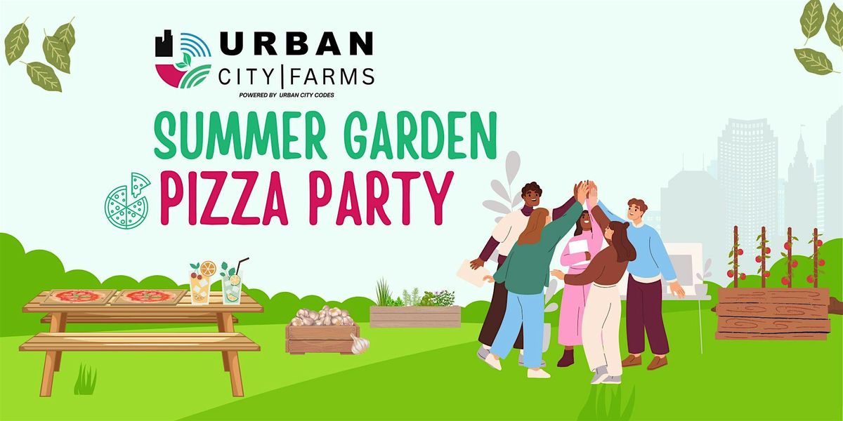 Summer Garden Pizza Party