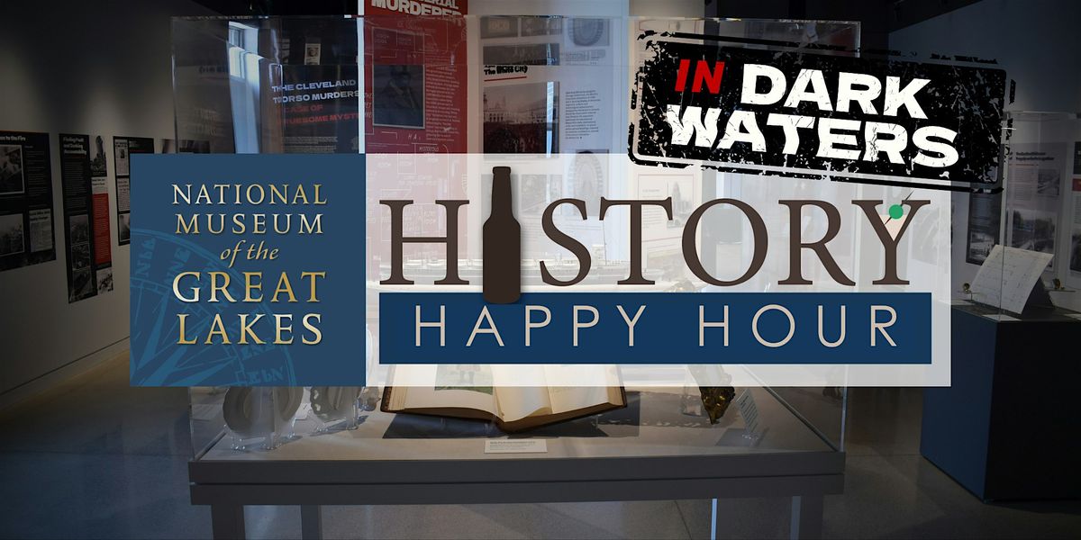 History Happy Hour: In Dark Waters