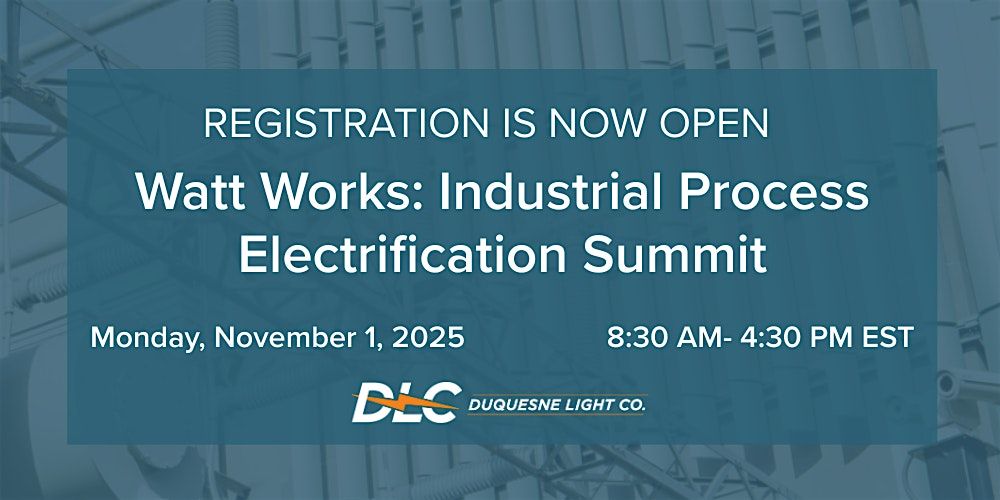 Watt Works: Industrial Process Electrification Summit