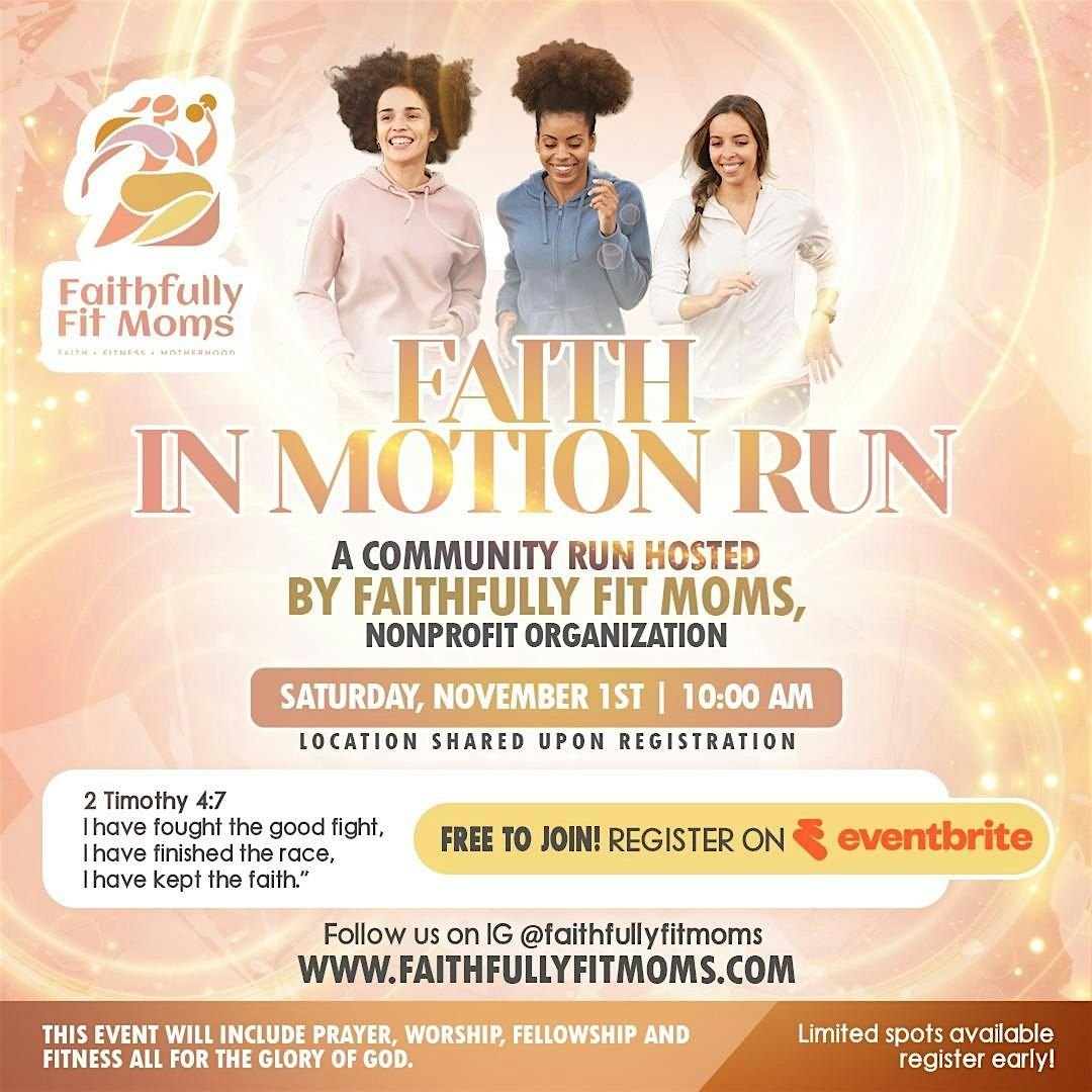 FAITH IN MOTION RUN