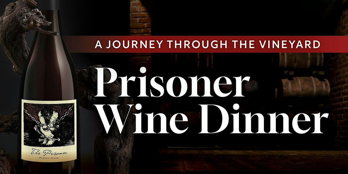 Prisoner Wine Dinner at The San Luis Resort