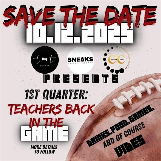 1st Quarter: Teachers Back in the Game