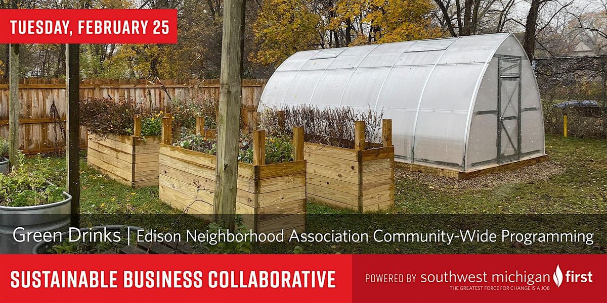 Green Drinks | Edison Neighborhood Association Community-Wide Programming