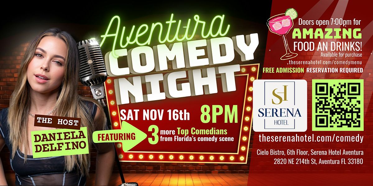 Aventura Comedy Night - Laugh Out Loud at SERENA Hotel Miami