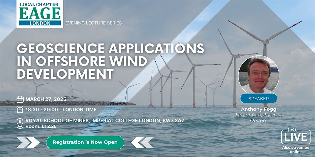 EAGE London:  Geoscience Applications in Offshore Wind Development