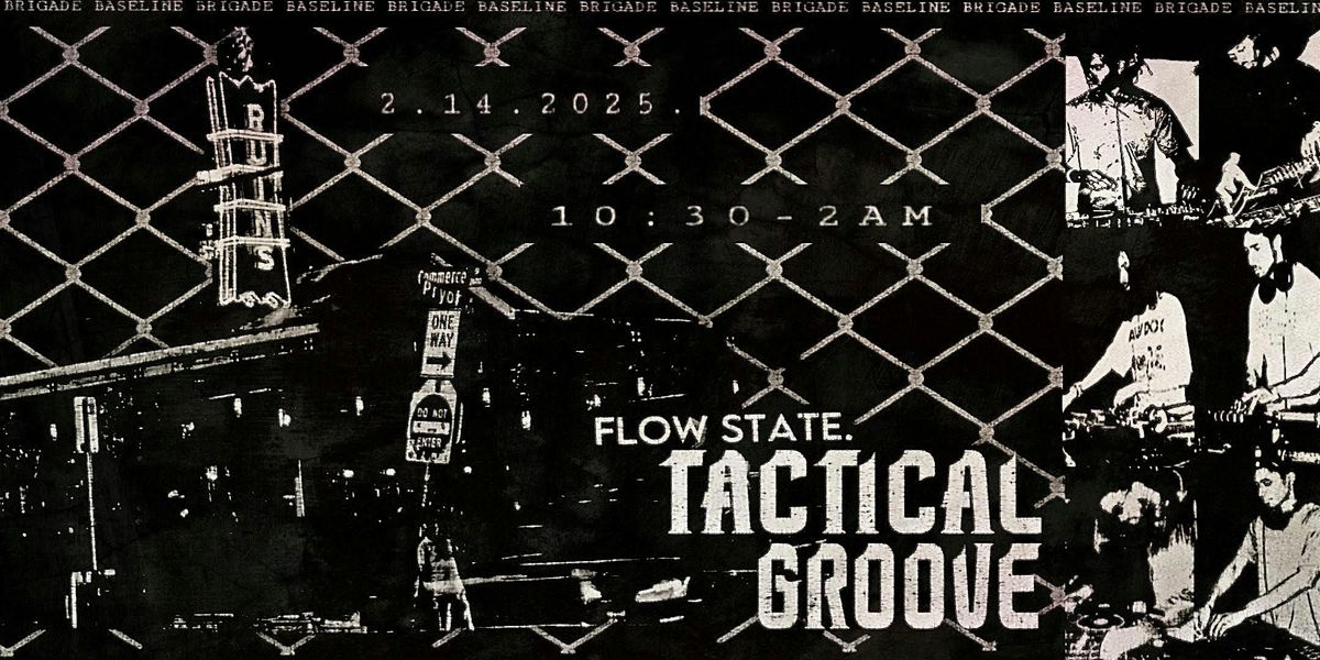 Flow State. Tactical Groove