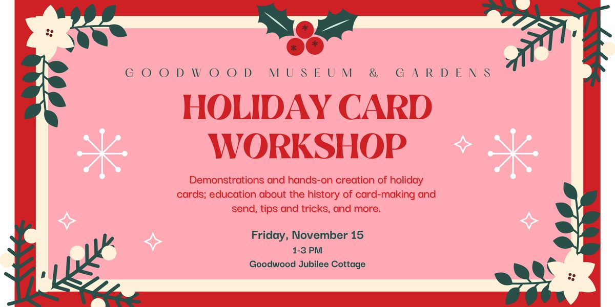 Holiday Card Workshop at Goodwood