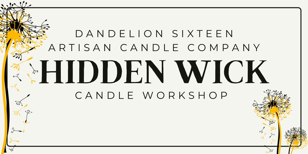 Hidden Wick Candle Workshop
