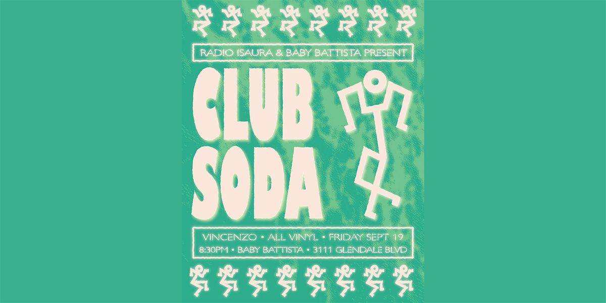 Club Soda | Vinyl DJ Set by Vincenzo @ nico's