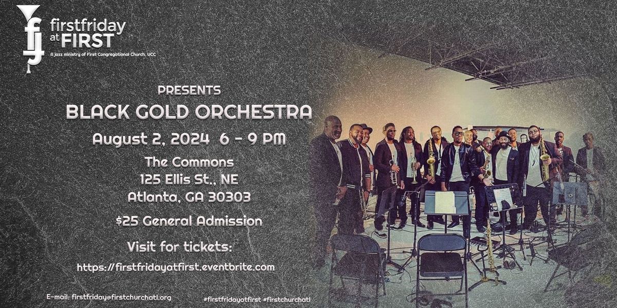 First Friday at First "LIVE"- Jazz Series 2024 - Black Gold Orchestra -