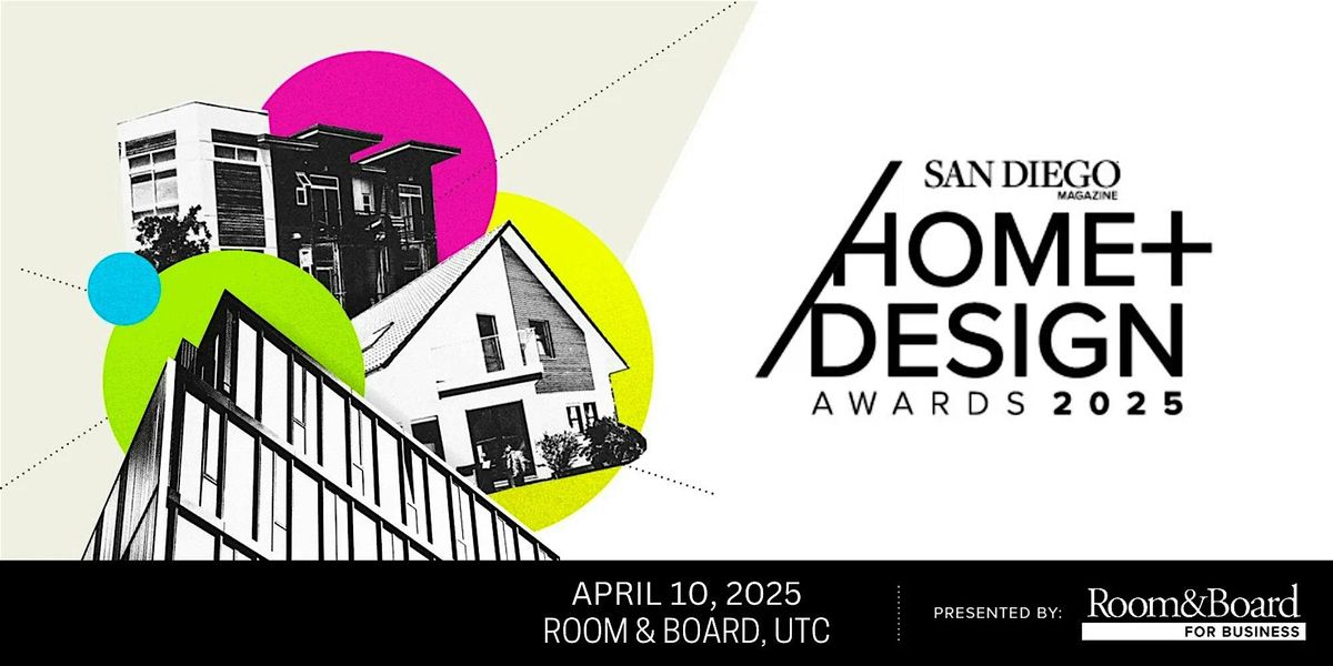 San Diego Magazine's 2025  Home + Design Awards Presented by Room & Board