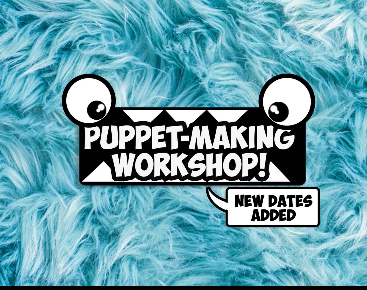 Puppet Making Workshop!