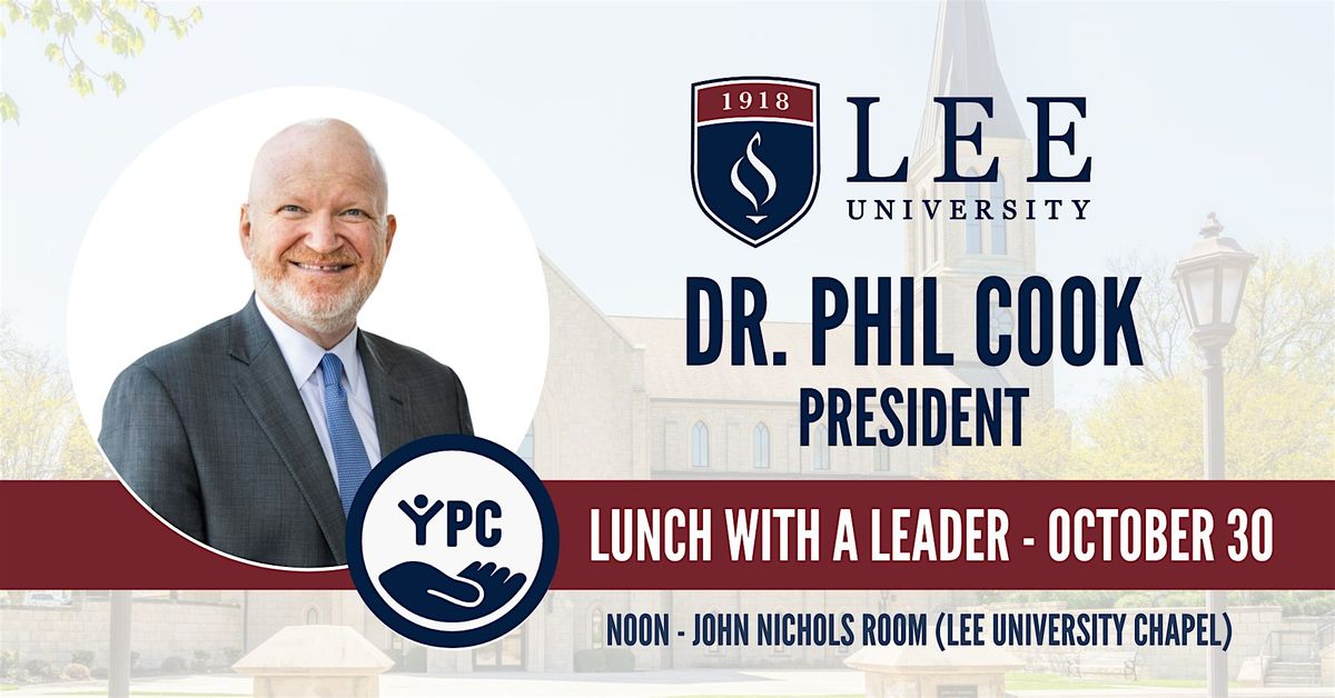 YPC Lunch with a Leader - Dr. Phil Cook