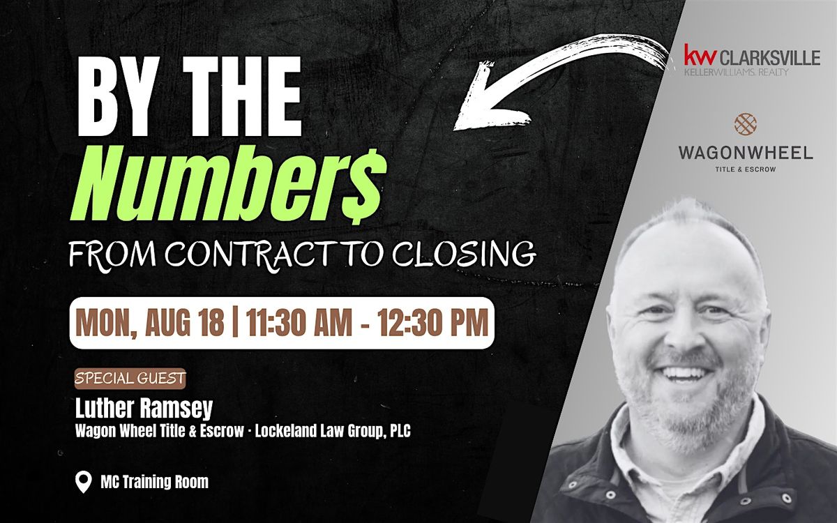 LUNCH & LEARN: By the Number$ from Contract to Close