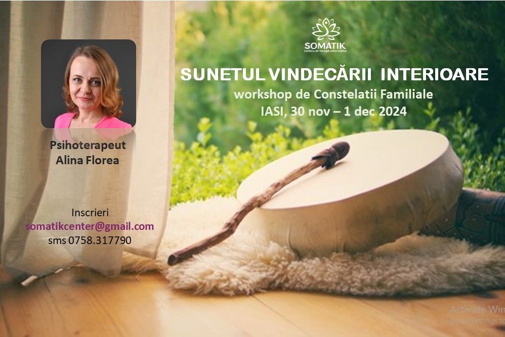 SUNETUL VINDECARII INTERIOARE - workshop de Constelatii Familiale