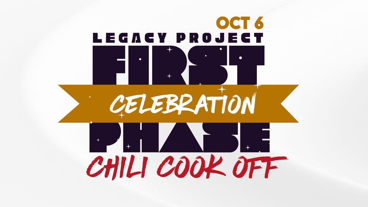 Phase One Celebration - Chili Cook Off