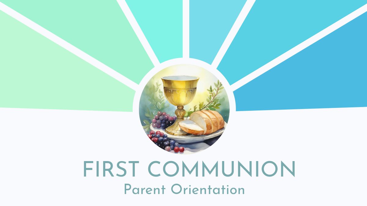 First Communion Parent Orientation