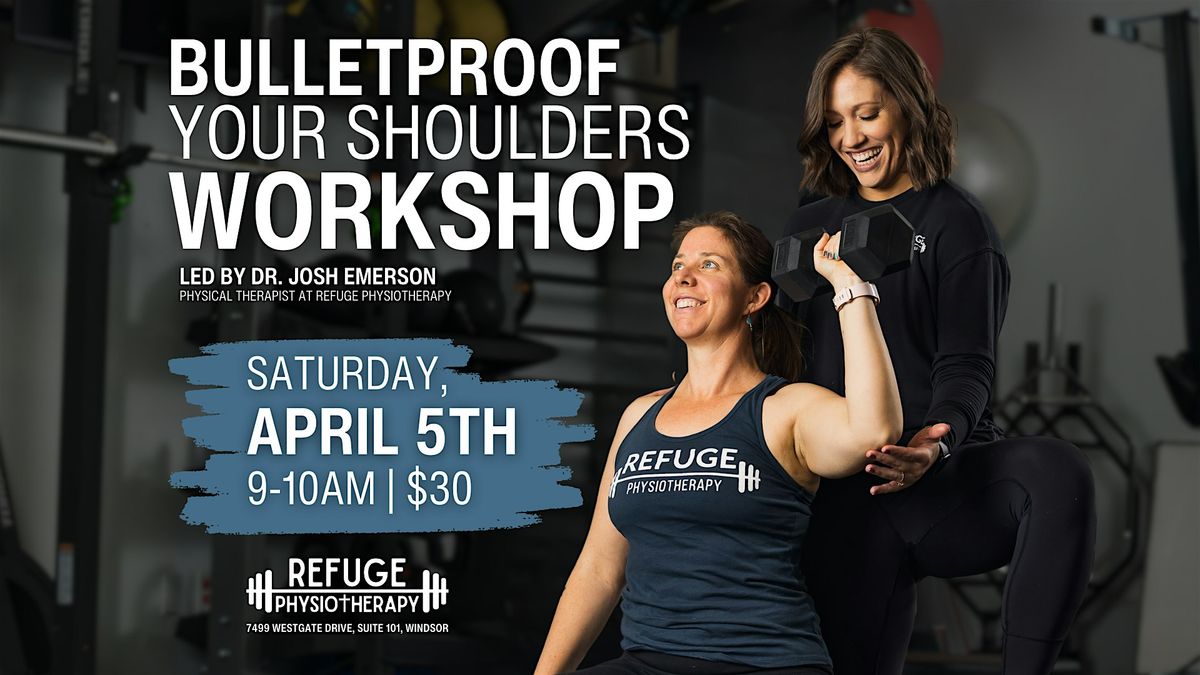 Bulletproof Your Shoulders Workshop