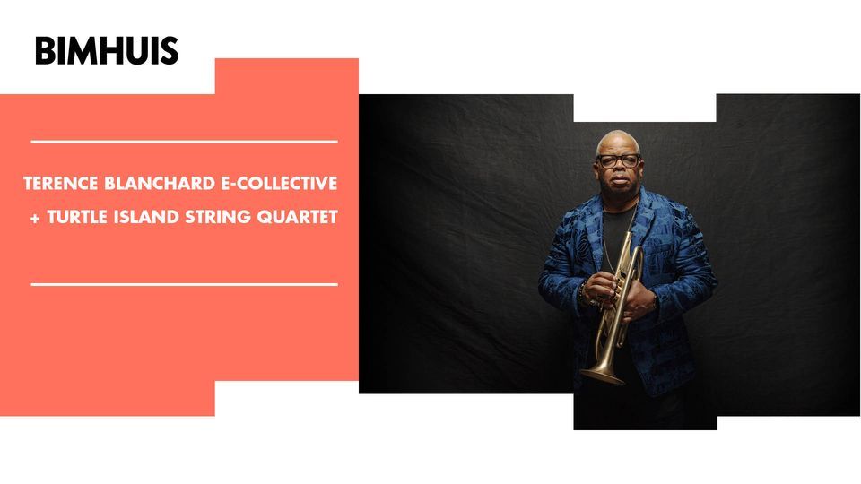 TERENCE BLANCHARD E-COLLECTIVE & TURTLE ISLAND QUARTET