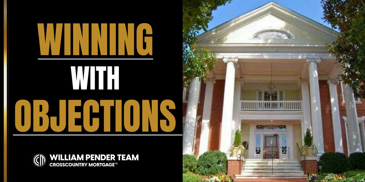 WINNING with Objections - Greenville