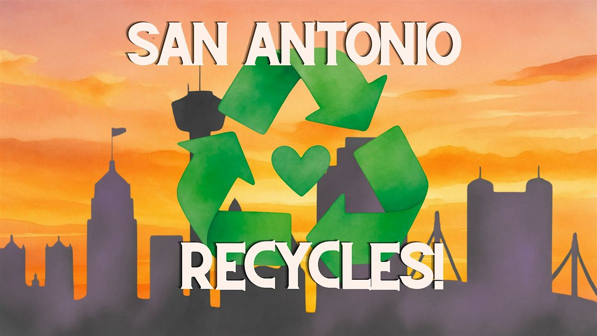 Ssn Antonio Recycles!