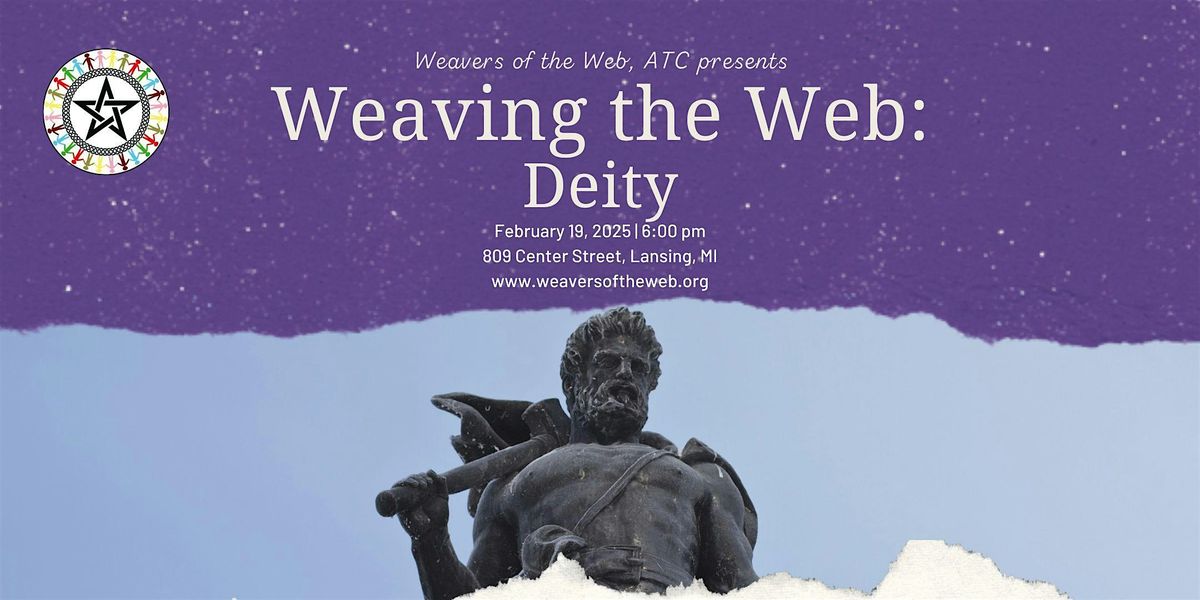 Weaving the Web: Deity