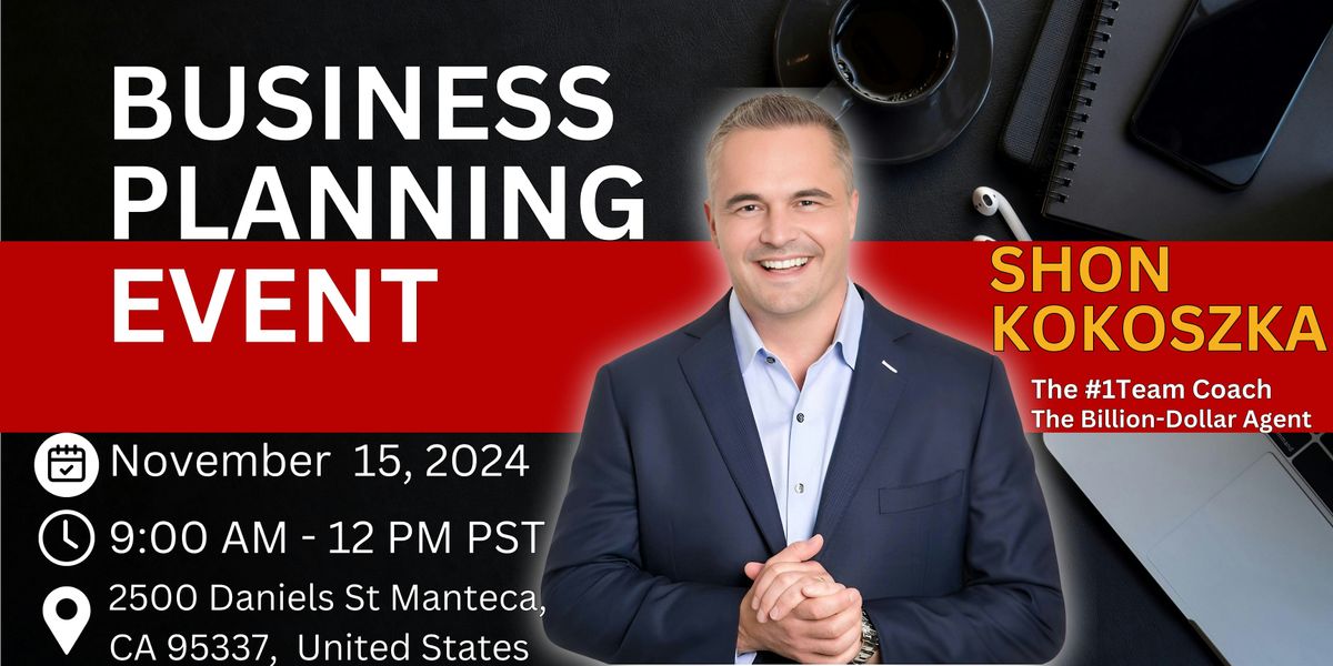 2025 Business Planning Event with Shon Kokoszka!