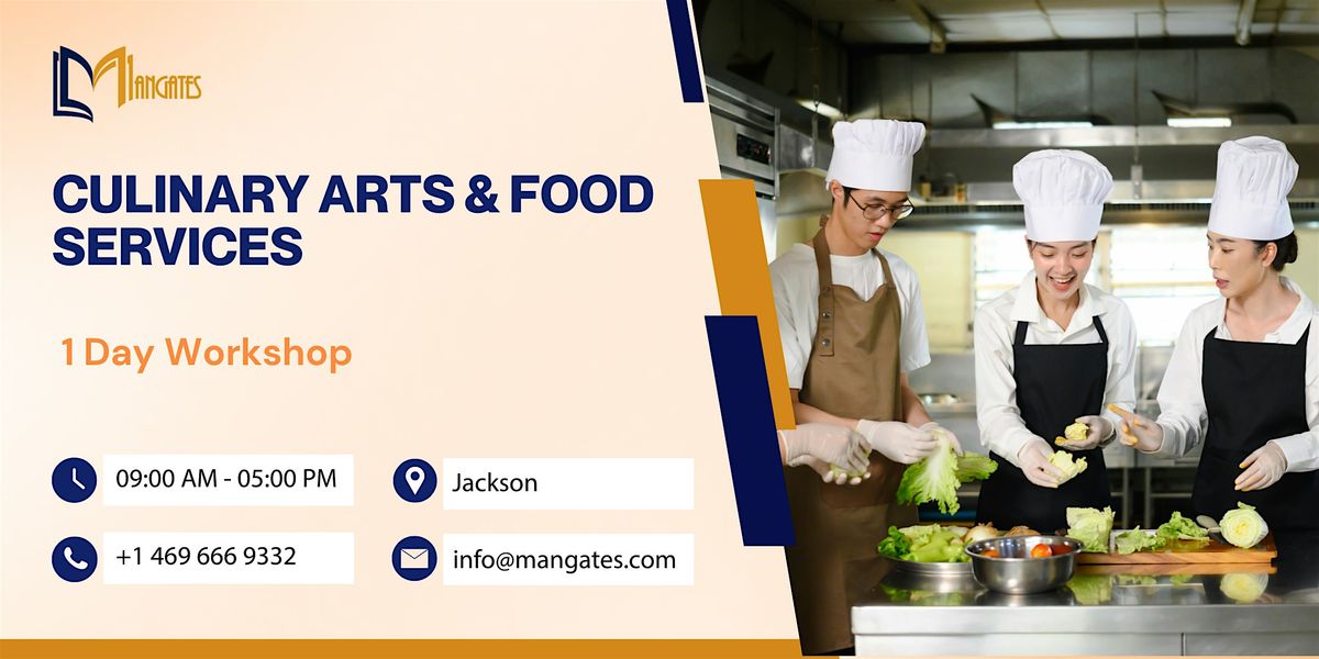 Culinary Arts & Food Services - 1 Day Workshop - Jackson